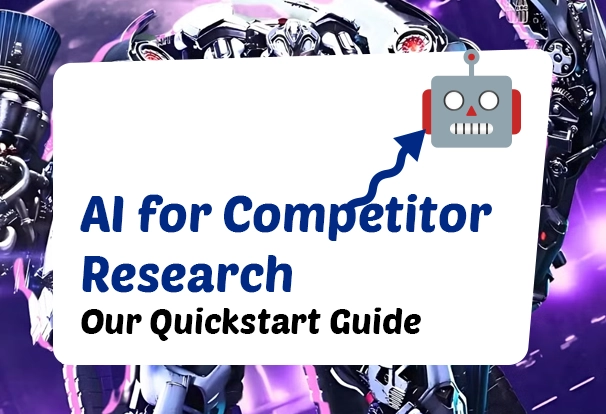 AI for Competitor Research: 15 Minutes a Week to Smarter Insights