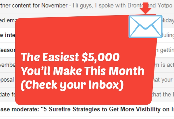 The Easiest $5,000 You’ll Make This Month (Check your Inbox)