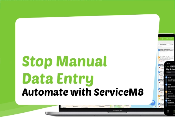 ServiceM8 Automation: Stop Manual Data Entry