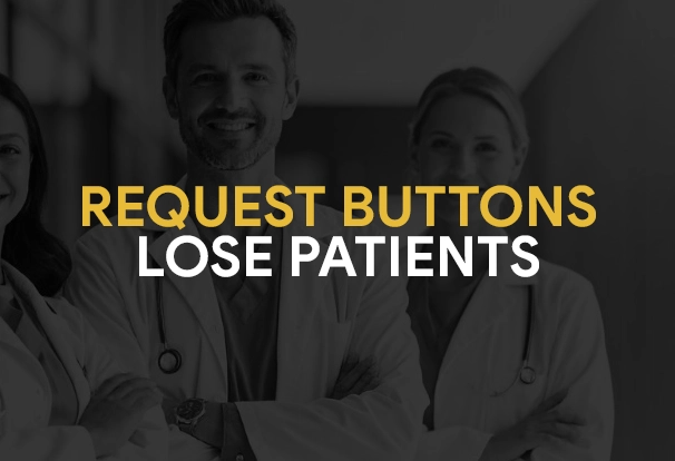 Medical Websites: Why “Request an Appointment” Buttons Fail