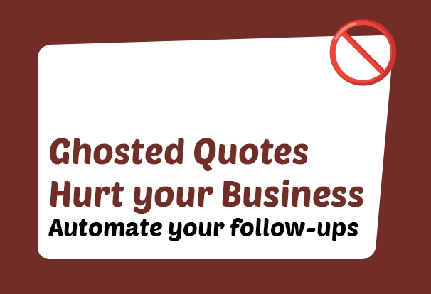 Ghosted Quotes Are Bleeding Your Trade Business Dry